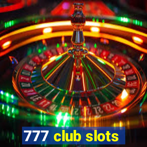 777 club slots